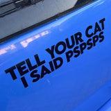 Calcomanía de coche de humor de gato – Pegatina de vinilo "Pspsps" Cat Whisperer
