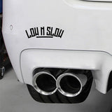 Etiqueta engomada del coche de vinilo Low N Slow - Calcomanía impermeable personalizada para la decoración del vehículo