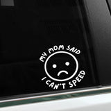 Funny "My Mom Said I Can Speed" Car Sticker