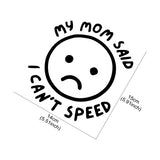 Funny "My Mom Said I Can Speed" Car Sticker