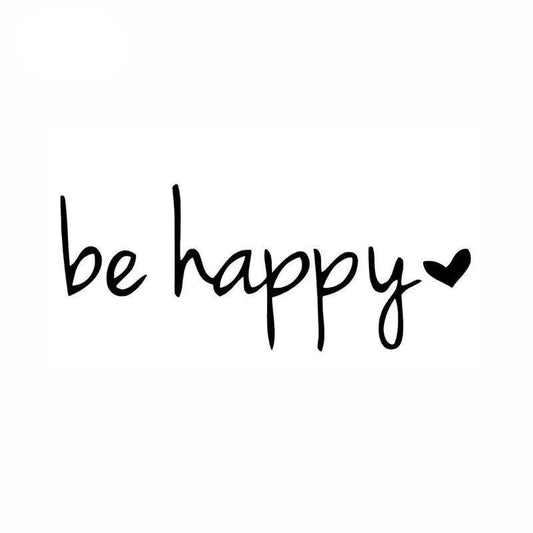 Waterproof 'Be Happy' Vinyl Decal Sticker for All Surface Decoration