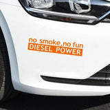 Pegatina de vinilo para coche Diesel Power No Smoke No Fun – Calcomanía versátil y personalizable