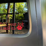 Friendly Greeting Dog Lover Vinyl Decal for Cars & Bumpers