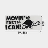 Reflective "Moving As Fast As I Can" Animal Car Decal