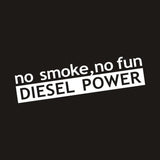 Pegatina de vinilo para coche Diesel Power No Smoke No Fun – Calcomanía versátil y personalizable