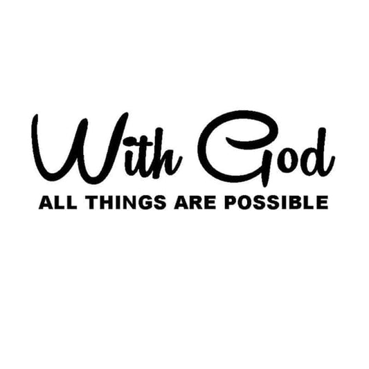 With God All Things Are Possible Car Sticker